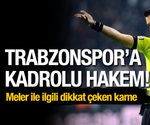 Trabzonspor'a kadrolu hakem!